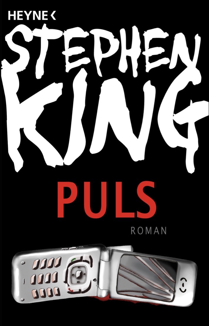 Stephen King: „Puls“, erschienen im Heyne-Verlag